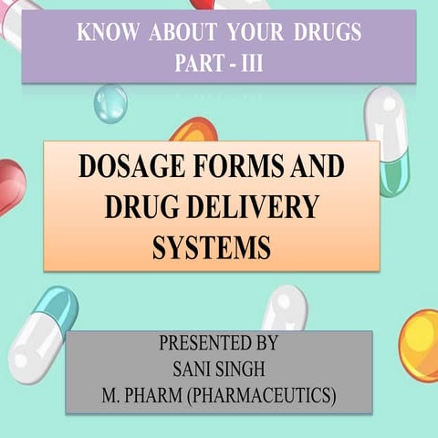 Dosage Forms and Drug Delivery Systems