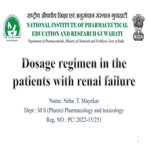 Dosage regimen in renal failure ( Neha Mayekar).pptx