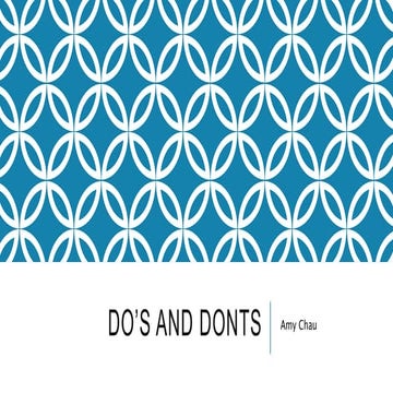 Do’s and donts