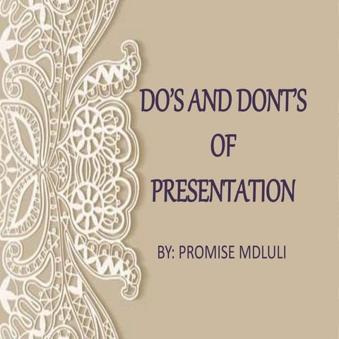 DO'S AND DON'TS OF A PRESENTATION 