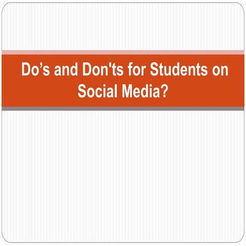 Dos and don's on social media