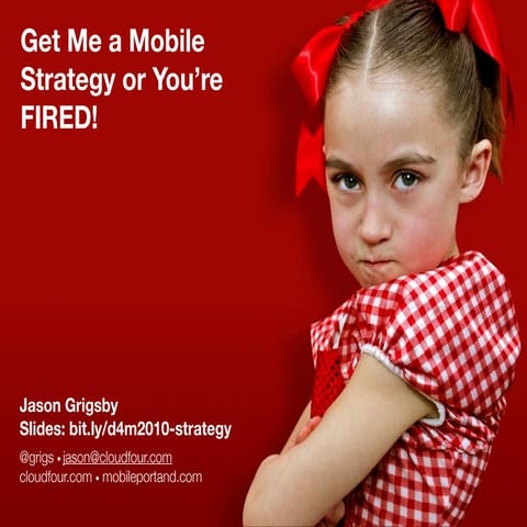 Get Me a Mobile Strategy or You're FIRED!