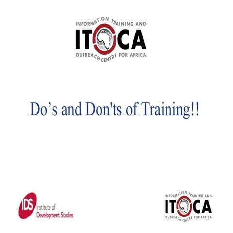 Dos and donts of training