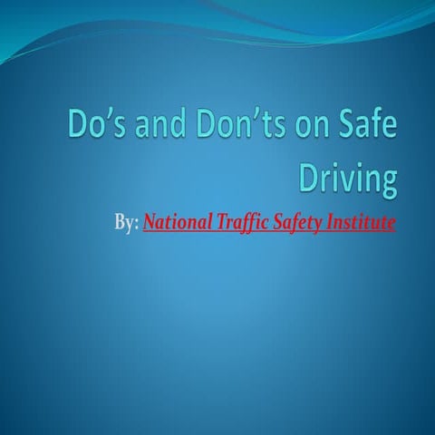 Do’s and Don’ts on Safe Driving