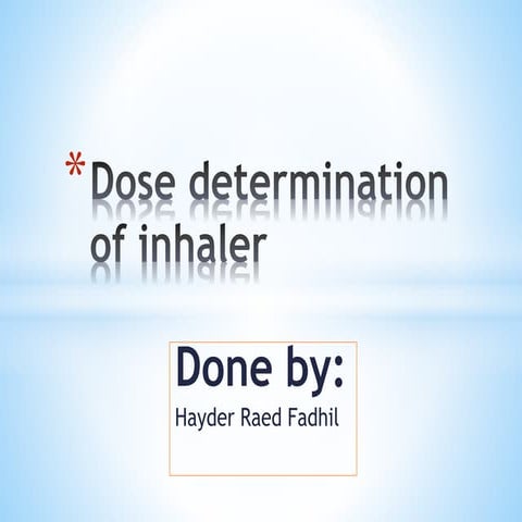 Dose-determination-of-inhaler.pptx