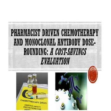 Pharmacy Driven Chemotherapy and Monoclonal Antibody Dose-Rounding: A ...
