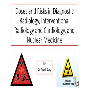 Doses and Risks in Diagnostic Radiology, Interventional Radiology and Cardiol...
