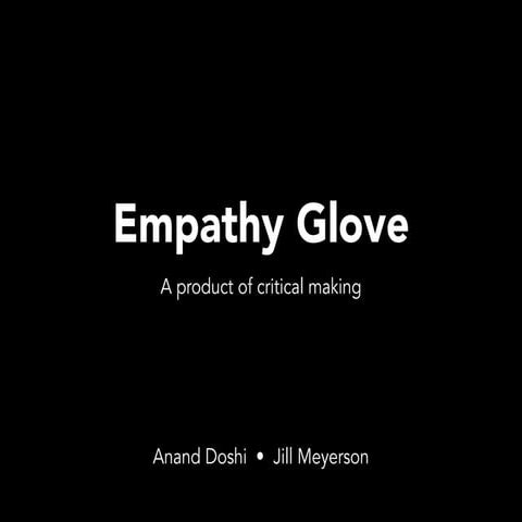 Empathy Glove - Critical Making