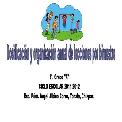 Dosificacion anual de lecciones tercer grado a 2011 2012