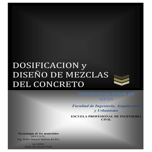 Dosificacion o diseño de mezclas del concreto