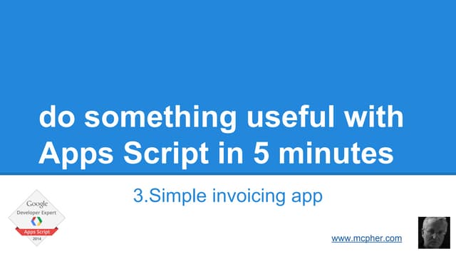 Do something in 5 with gas 3-simple invoicing app