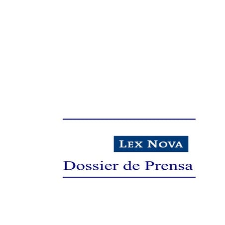 Lex Nova: Dossier de Prensa