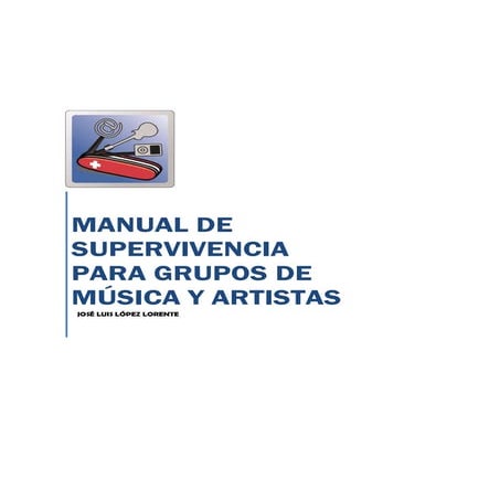 Curso Marketing. Música. Manual de supervivencia para grupos de música y arti...