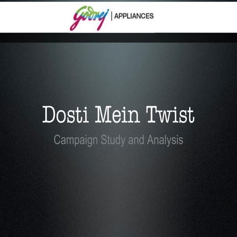 Dosti Mein Twist Case Study by Godrej