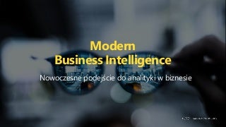 Modern Business Intelligence