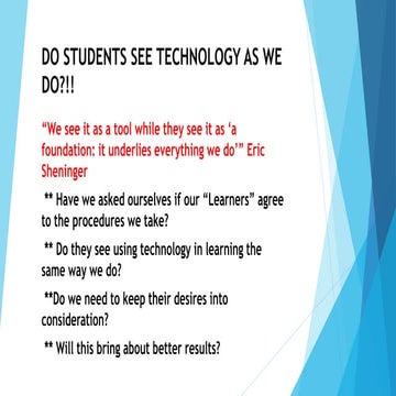 Do students see technology as we do