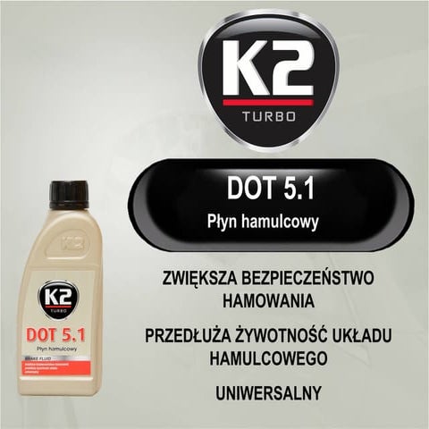 DOT 5.1 w pełni syntetyczny płyn hamulcowy K2