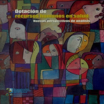 Dotación de recusos humanos en salud nuevas perspectivas de análisis