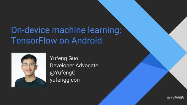 On-device machine learning: TensorF...