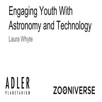 Engaging Youth with Astronomy and Technology