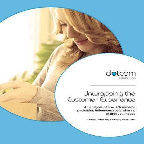 Dotcom unwrapping experience_packaging_survey_2014