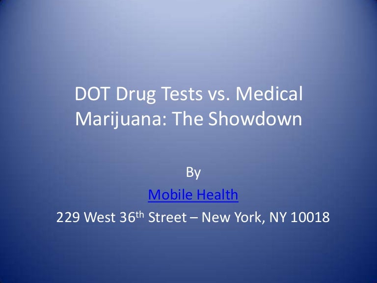 Dot drug tests vs medical marijuana