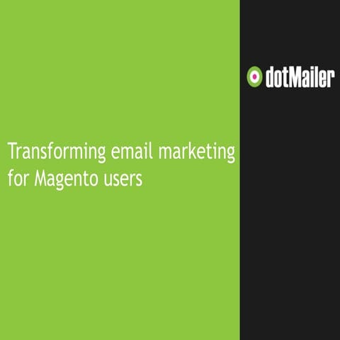 DotMailer: integrated, personalised, targeted email marketing