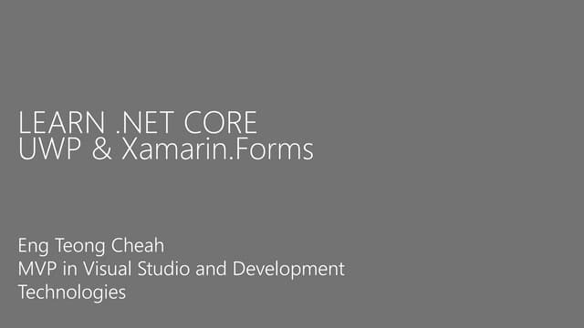 Learn .NET Core - UWP & Xamarin.Forms