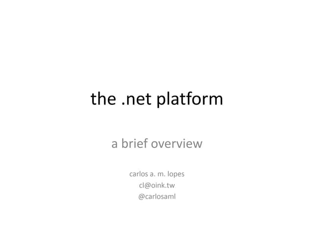 The .NET Platform - A Brief Overview