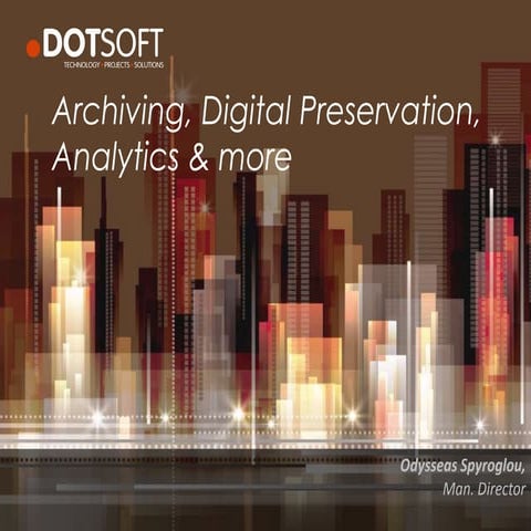 DOTSOFT Archiving, Analytics & more