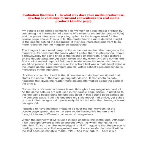 Evaluation Question 1 – In what way does your media product use, develop or c...