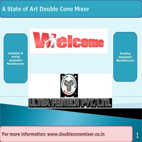 Double cone mixer for industrial mixing