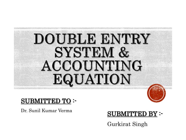 Double Entry System & Accountin Equation