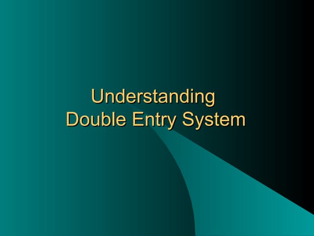 Double entry systme