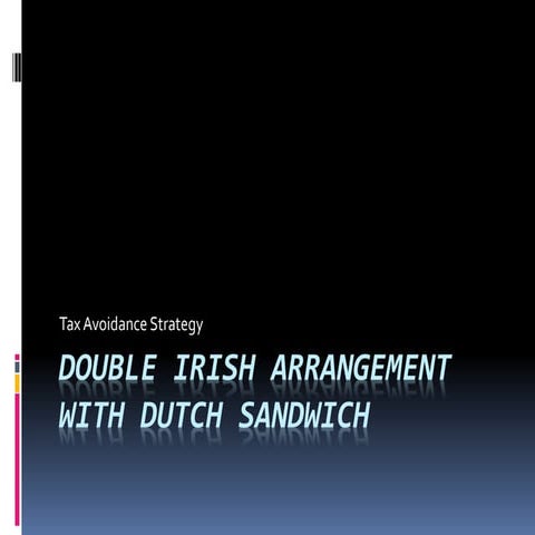 Double irish arrangement with Dutch sandwich