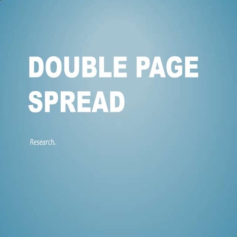 Double page spread research