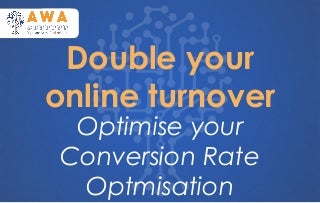 Double your online turnover