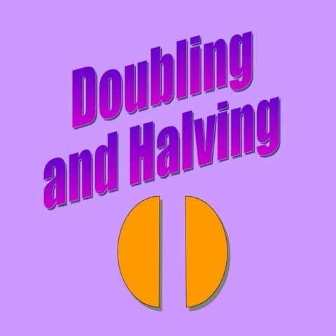Doubling halving | PPT