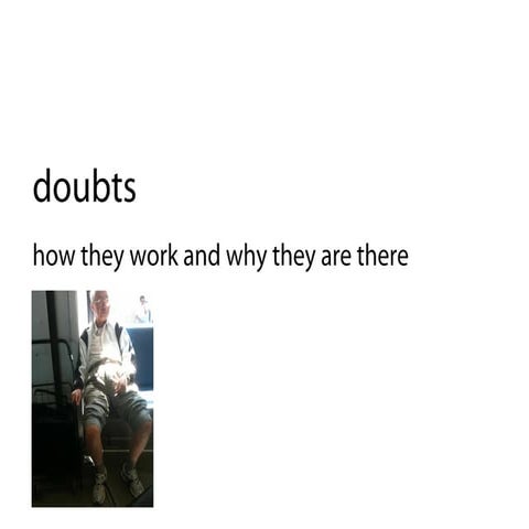 doubts