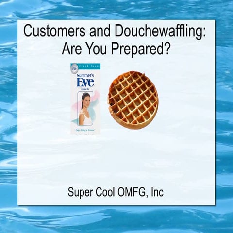 Douchewaffling