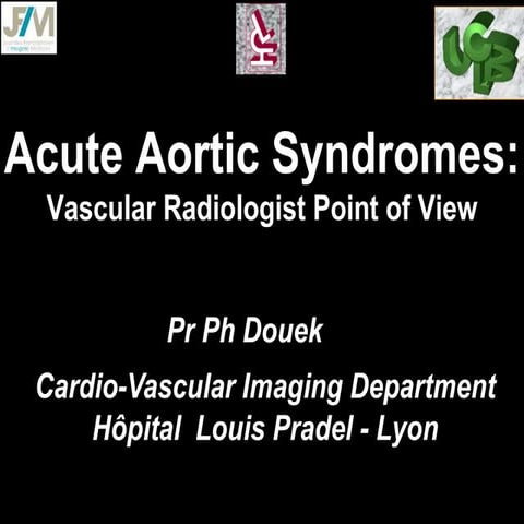 Acute Aortic Syndromes: Vascular Radiologist Point of View - Pr Ph ...