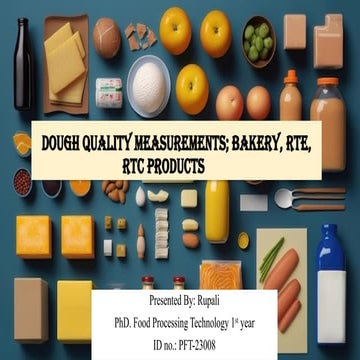 Dough quality measurements; bakery, RTE, RTC products.pptx
