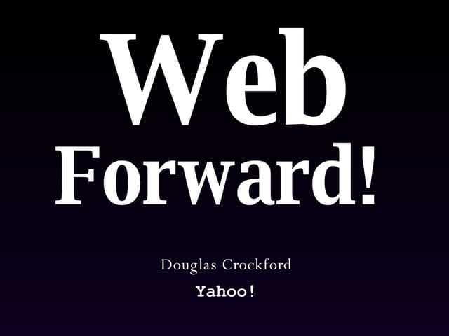 Douglas Crockford - Ajax Security