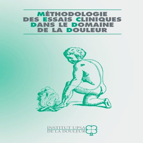 Douleur douleur et methodologie d'essais cliniques
