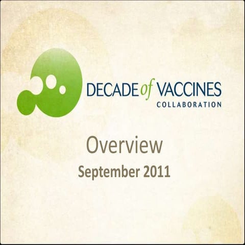 Decade of Vaccines Collaboration Overview - September 2011