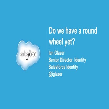 Do we have a round wheel? Thoughts on Identity standards