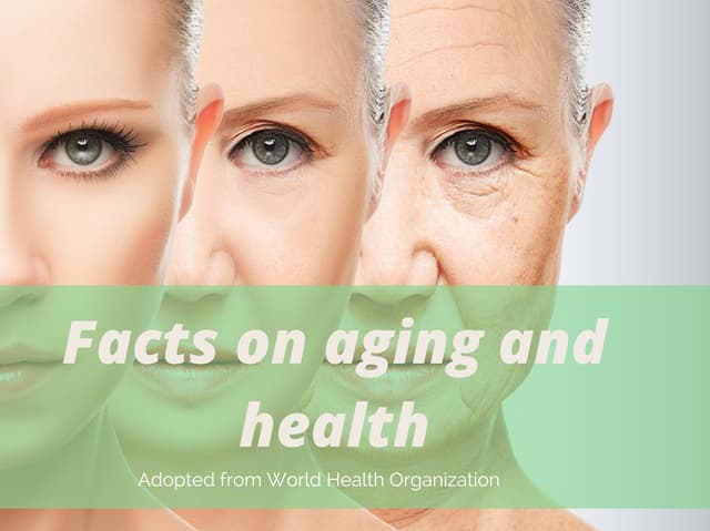 Facts on aging and health