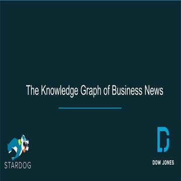 Dow Jones: Reimagining the News as a Knowledge Graph