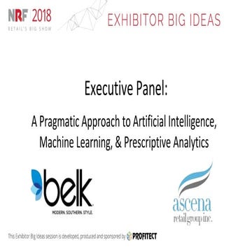 Executive Panel: A Pragmatic Approach to Artificial Intelligence, Machine Lea...