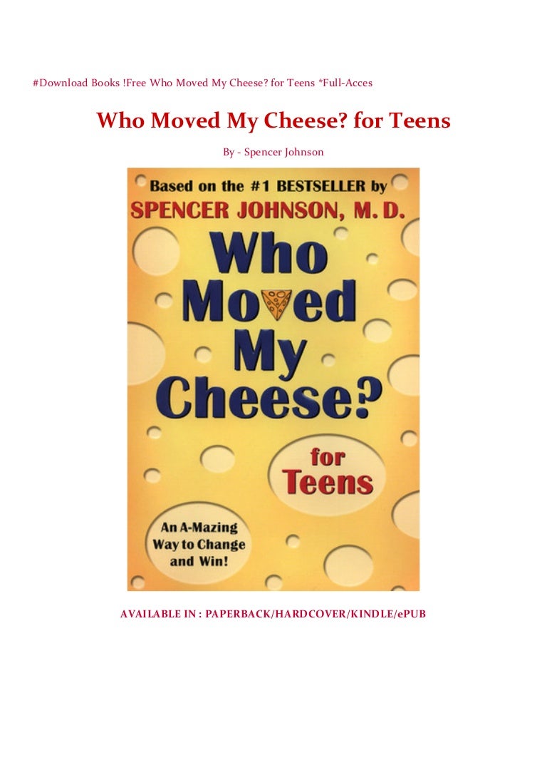 Download Books Free Who Moved My Cheese For Teens Full Acces